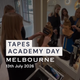 Melbourne Tapes Academy Day | 13th July 2026